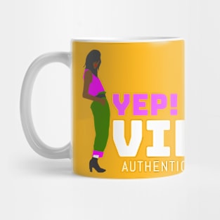 Yep! Good vibes, authentic & genuine Mug